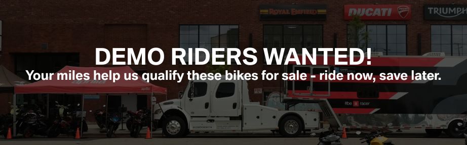 DEMO RIDERS WANTED
